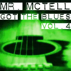 Mr. McTell Got the Blues, Vol. 4 - Blind Willie McTell