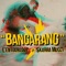 Bangarang - L'Entourloop & Skarra Mucci lyrics