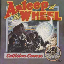 Collision Course - Asleep At The Wheel