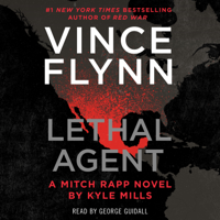 Vince Flynn & Kyle Mills - Lethal Agent (Unabridged) artwork