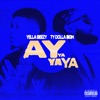 Ay Ya Ya Ya (feat. Ty Dolla $ign) - Single, 2019