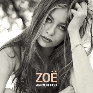 ZOË - Amour Fou - 排舞 音樂