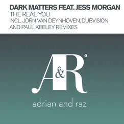 The Real You (feat. Jess Morgan) by Dark Matters album reviews, ratings, credits