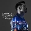 Shunsuke Kiyokiba - I love you