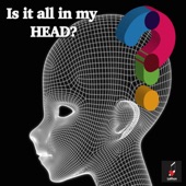 Is It All in My Head? (Big Mouth Vocals) artwork
