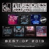 Best of Future Sickness Records 2019