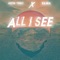 All I See (feat. Justin Tonez) - Eliel lyrics