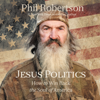Phil Robertson - Jesus Politics artwork