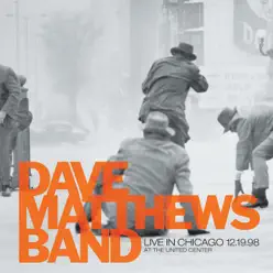 Live In Chicago 12.19.98 at the United Center - Dave Matthews Band