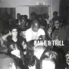 Baile & Trill - EP album lyrics, reviews, download