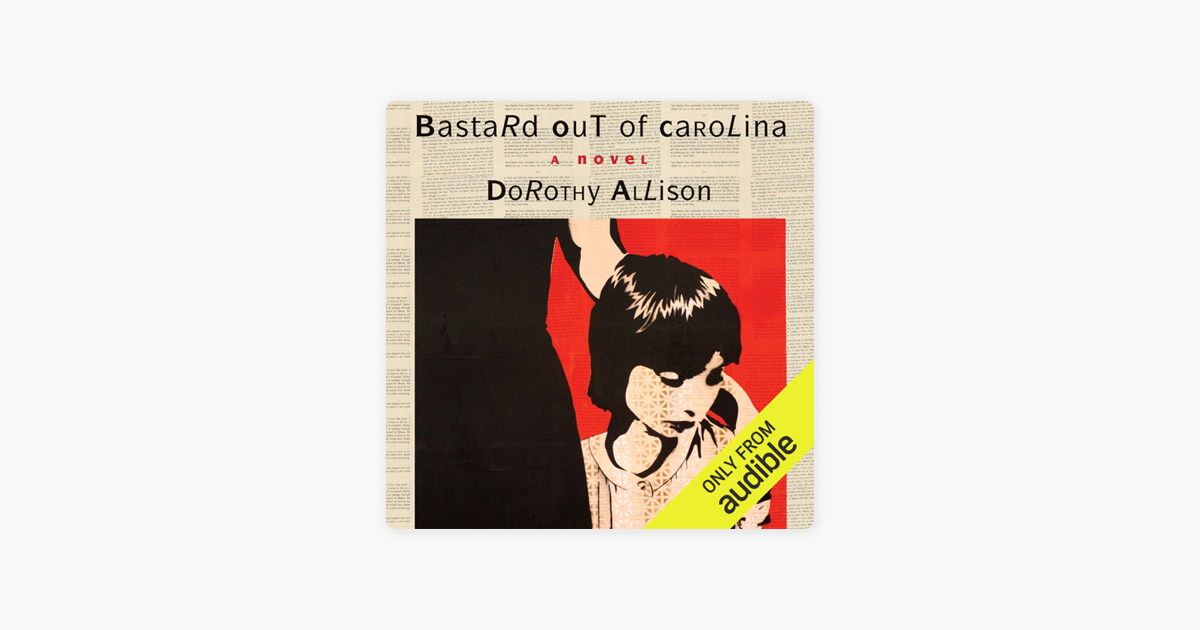 ‎Bastard Out of Carolina (Unabridged) on Apple Books