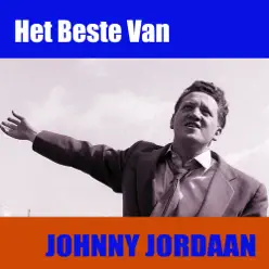 Het Beste Van (Remastered) - Johnny Jordaan