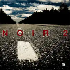 Noir, Vol. 2: More Dark & Atmospheric Tracks by Garry Judd album reviews, ratings, credits