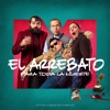 El Arrebato - Para Toda La Muerte