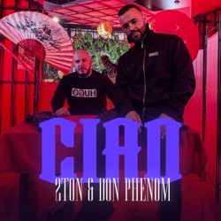 2Ton - Ciao (feat. Don Phenom)