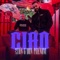 Ciao (feat. Don Phenom) - 2Ton lyrics