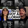 No Voy a Llorar (En Cuarentena) by Paula Rivas iTunes Track 1
