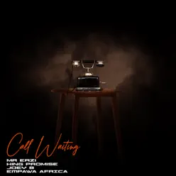 Call Waiting (feat. Joey B) - Single - Mr Eazi Call Waiting (feat. Joey B) - Single - Mr Eazi