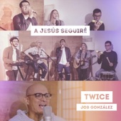 A Jesús Seguiré (feat. Job González) artwork