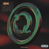 IDK - 24