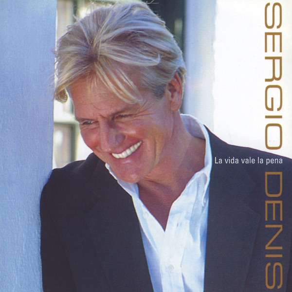 Sergio Denis - Nada Hará Cambiar Mi Amor Por Ti