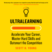 Ultralearning - Scott H. Young