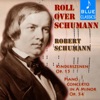 Roll over Schumann: Kinderszenen, Op. 15 & Piano Concerto in a Minor, Op. 54