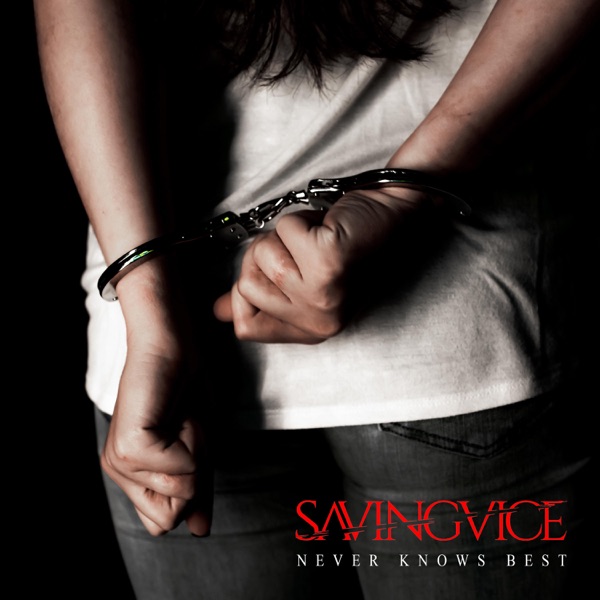 Saving Vice - Never Knows Best [single] (2019)