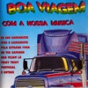 Boa Viagem (Com a Nossa Musica), 1994