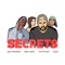 Secrets (feat. Eylie) - Jack Sleiman, Ice Prince & Awa Imani lyrics