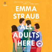 Emma Straub - All Adults Here: A Novel (Unabridged) artwork