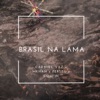 Brasil na Lama - Single