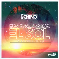 Hasta Que Salga el Sol (feat. Mohombi & Farruko) - Single - IAmChino Hasta Que Salga el Sol (feat. Mohombi & Farruko) - Single - IAmChino