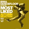 Most Liked Autumn Selection (Irma Dancefloor Presents: Deep, Soulful, Funky House)