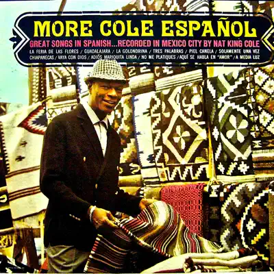 More Cole Español (Remastered) - Nat King Cole