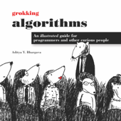 Grokking Algorithms (Unabridged) - Aditya Bhargava