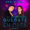 Quédate en Casa (feat. Ariann Music) - Ariel de Cuba lyrics