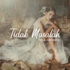 Tidak Masalah - Single