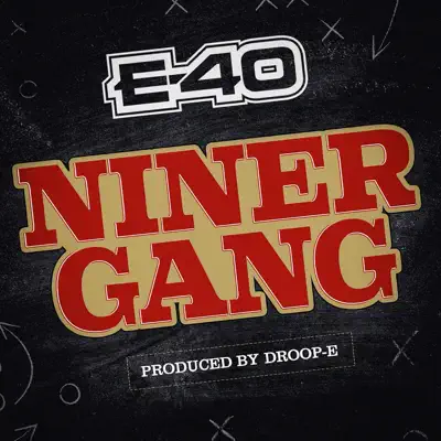 Niner Gang - Single - E-40
