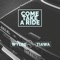 Come Take a Ride (feat. Tiawa) - W y L D E lyrics