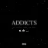 Addicts (feat. KayId & D Boi) - Single album lyrics, reviews, download