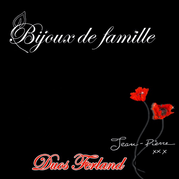 Bijoux de famille : Duos Ferland - Jean-Pierre Ferland