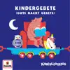 Kindergebete - Gute Nacht Gebete album lyrics, reviews, download