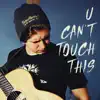 U Can't Touch This - Single album lyrics, reviews, download