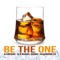 Be the One (feat. One Hunned) - Cirok Starr lyrics