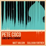 Pete Coco - Sandino (feat. Matt Wilson & Sullivan Fortner)