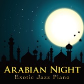 Arabian Night ~Exotic Jazz Piano~ artwork