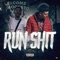 Run Shit (feat. Lil Lou) - Itss Rico lyrics