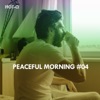 Peaceful Morning, Vol. 04