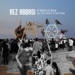 Rez Abbasi - Blissful Moments (feat. The Silent Ensemble)